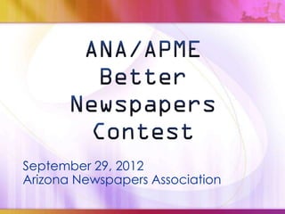 September 29, 2012
Arizona Newspapers Association
 