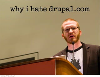 why i hate drupal.com




Saturday, 17 November, 12
 