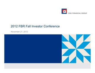 2012 FBR Fall Investor Conference
November 27 2012
         27,
 