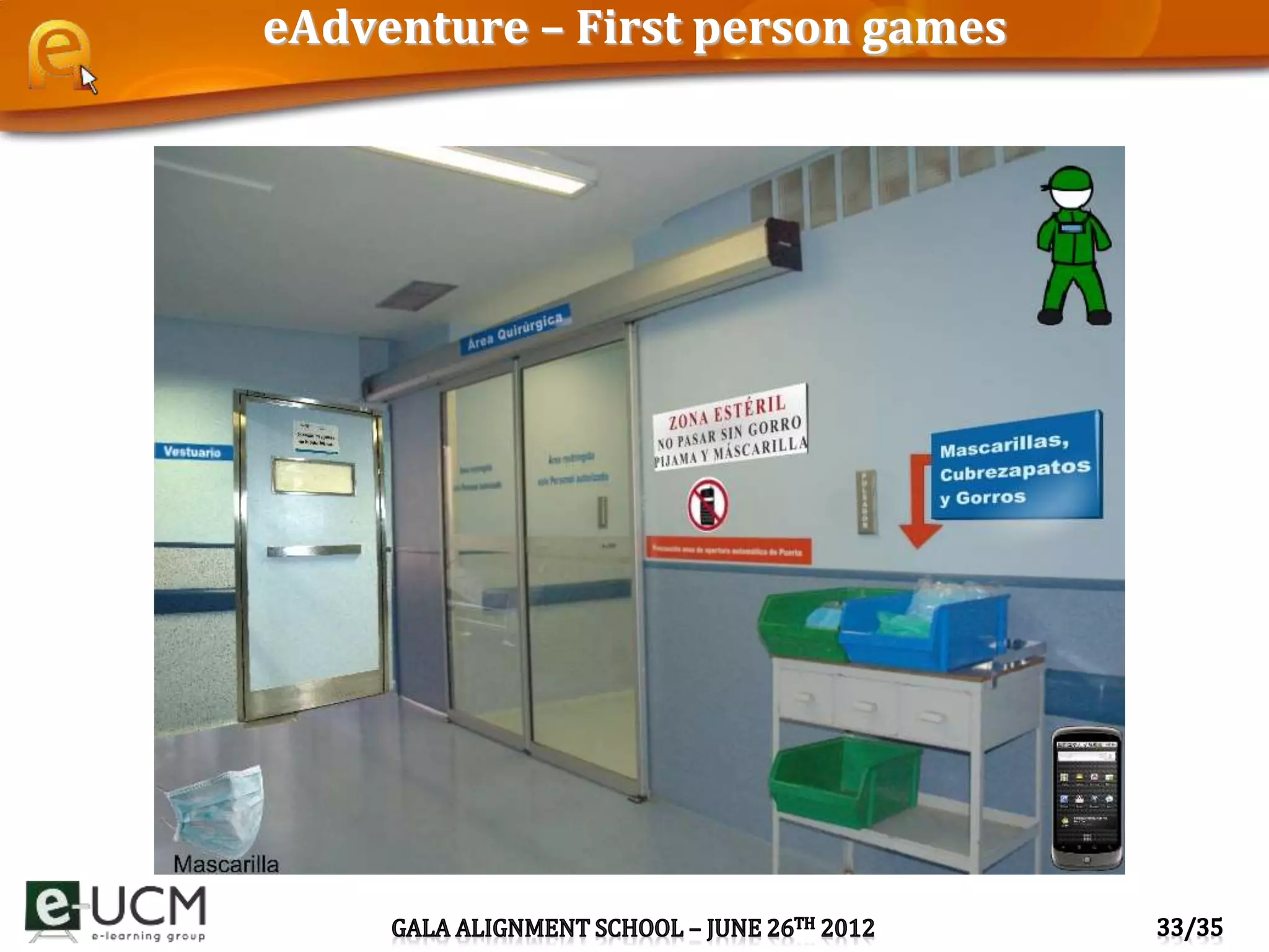 eAdventure – First person games
 