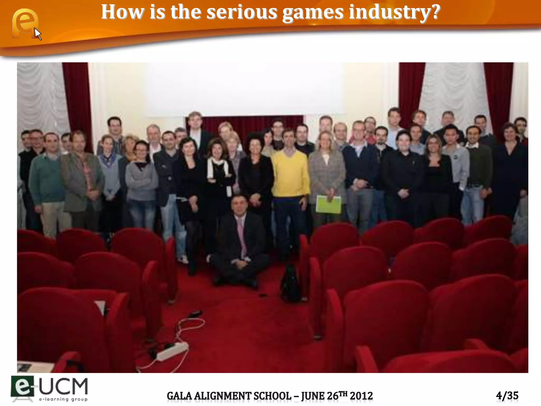 How is the serious games industry?
 