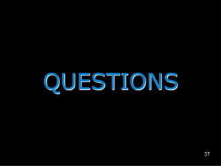 QUESTIONS

37

 