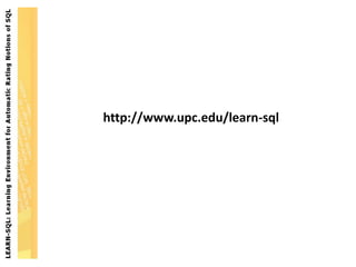 http://www.upc.edu/learn-sql
 