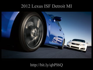 2012 Lexus ISF Detroit MI http://bit.ly/qbPI6Q 