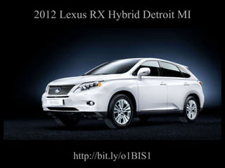 2012 Lexus RX Hybrid Detroit MI http://bit.ly/o1BIS1 