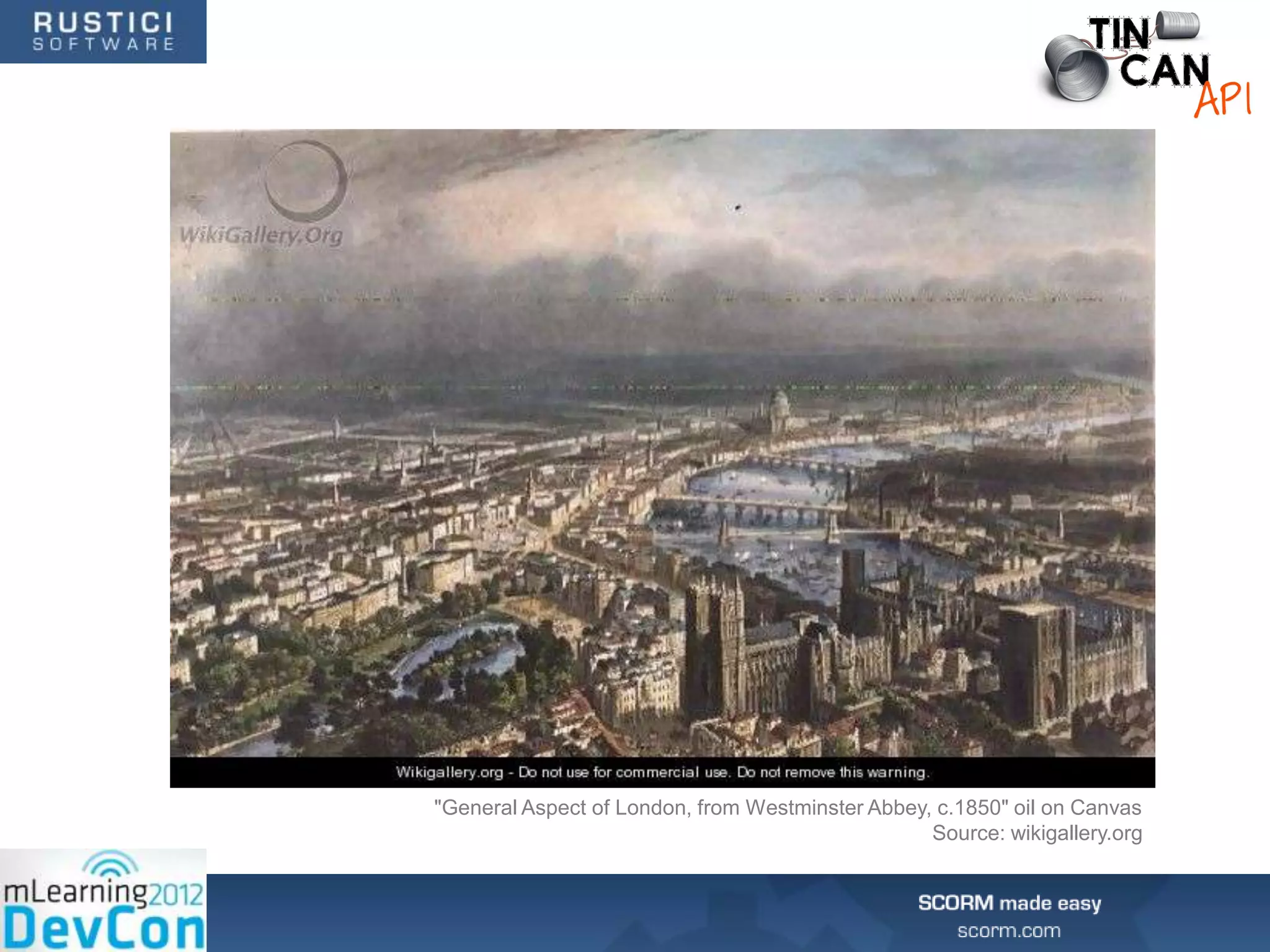 "General Aspect of London, from Westminster Abbey, c.1850" oil on Canvas
                                                  Source: wikigallery.org
 