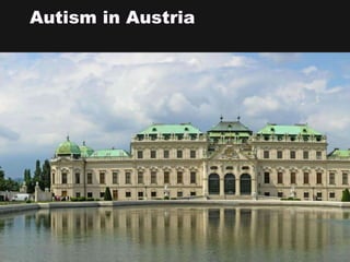 Autism in Austria
 