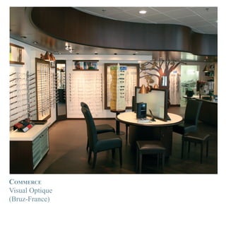 COMMERCE
Visual Optique
(Bruz-France)
 