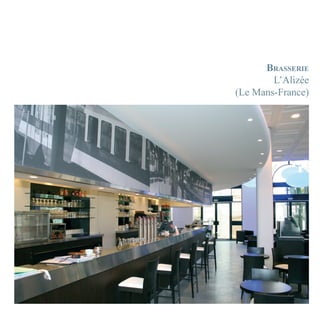 BRASSERIE
        L’Alizée
(Le Mans-France)
 
