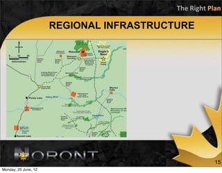 The	
  Right	
  Plan

                      REGIONAL INFRASTRUCTURE




                                                           15
Monday, 25 June, 12
 