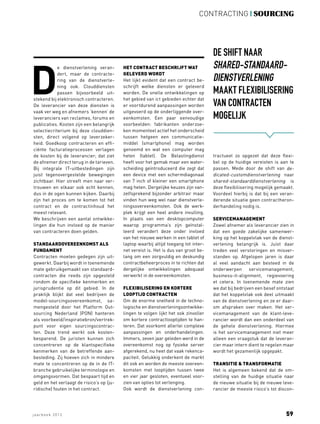 contracting | sourcing




                                                                                      De shift naar


D
            e dienstverlening veran-       Het contract beschrijft wat                shared-standaard-
            dert, maar de contracte-       geleverd wordt
            ring van de dienstverle-       Het lijkt evident dat een contract be-     dienstverlening
            ning ook. Clouddiensten        schrijft welke diensten er geleverd
            passen bijvoorbeeld uit-       worden. De snelle ontwikkelingen op        maakt flexibilisering
stekend bij elektronisch contracteren.     het gebied van ict gebieden echter dat
De leverancier van deze diensten is        er voortdurend aanpassingen worden         van contracten
vaak ver weg en afnemers ‘kennen’ de       uitgevoerd op de onderliggende over-
leveranciers van reclames, forums en       eenkomsten. Een paar eenvoudige            mogelijk
publicaties. Kosten zijn een belangrijk    voorbeelden: fabrikanten onderzoe-
selectiecriterium bij deze clouddien-      ken momenteel actief het onderscheid
sten, direct volgend op leverzeker-        tussen hetgeen een communicatie-
heid. Goedkoop contracteren en effi-       middel (smartphone) mag worden
ciënte facturatieprocessen verlagen        genoemd en wat een computer mag
de kosten bij de leverancier; dat ziet     heten (tablet). De Belastingdienst         tractueel zo opgezet dat deze flexi-
de afnemer direct terug in de tarieven.    heeft voor het gemak maar een water-       bel op de huidige vereisten is aan te
Bij integrale IT-uitbestedingen zijn       scheiding geïntroduceerd die zegt dat      passen. Mede door de shift van de-
juist tegenovergestelde bewegingen         een device met een schermdiagonaal         dicated-customdienstverlening naar
zichtbaar. Hier streeft men naar ver-      van 7 inch of kleiner een smartphone       shared-standaarddienstverlening is
trouwen en elkaar ook echt kennen,         mag heten. Dergelijke keuzes zijn van-     deze flexibilisering mogelijk gemaakt.
dus in de ogen kunnen kijken. Daarbij      zelfsprekend bijzonder arbitrair maar      Voordeel hierbij is dat bij een veran-
zijn het proces om te komen tot het        vinden hun weg wel naar dienstverle-       derende situatie geen contractheron-
contract en de contractinhoud het          ningsovereenkomsten. Ook de werk-          derhandeling nodig is.
meest relevant.                            plek krijgt een heel andere invulling.
We beschrijven een aantal ontwikke-        In plaats van een desktopcomputer          Servicemanagement
lingen die hun invloed op de manier        waarop programma’s zijn geïnstal-          Zowel afnemer als leverancier zien in
van contracteren doen gelden.              leerd verandert deze onder invloed         dat een goede zakelijke samenwer-
                                           van het nieuwe werken in een tablet of     king op het koppelvlak van de dienst-
Standaardovereenkomst als                  laptop waarbij altijd toegang tot inter-   verlening belangrijk is. Juist daar
fundament                                  net vereist is. Het is dus van groot be-   treden veel verstoringen en misver-
Contracten moeten gedegen zijn uit-        lang om een zorgvuldig en deskundig        standen op. Afgelopen jaren is daar
gewerkt. Daarbij wordt in toenemende       contractbeheerproces in te richten dat     al veel aandacht aan besteed in de
mate gebruikgemaakt van standaard-         dergelijke ontwikkelingen adequaat         onderwerpen servicemanagement,
contracten die reeds zijn opgesteld        verwerkt in de overeenkomsten.             business-it-alignment, regievoering
rondom de specifieke kenmerken en                                                     et cetera. In toenemende mate zien
jurisprudentie op dit gebied. In de        Flexibilisering en kortere                 we dat bij bedrijven een besef ontstaat
praktijk blijkt dat veel bedrijven de      looptijd contracten                        dat het koppelvlak ook deel uitmaakt
model-sourcingsovereenkomst, sa-           Om de enorme snelheid in de techno-        van de dienstverlening en ze er daar-
mengesteld door het Platform Out-          logische en dienstverleningsontwikke-      om afspraken over maken. Het ser-
sourcing Nederland (PON) hanteren          lingen te volgen lijkt het ook zinvoller   vicemanagement van de klant-leve-
als voorbeeld/inspiratiebron/vertrek-      om kortere contractlooptijden te han-      rancier wordt dan een onderdeel van
punt voor eigen sourcingscontrac-          teren. Dat voorkomt allerlei complexe      de gehele dienstverlening. Hiermee
ten. Deze trend werkt ook kosten-          aanpassingen en onderhandelingen.          is het servicemanagement niet meer
besparend. De juristen kunnen zich         Immers, zeven jaar geleden werd in de      alleen een vraagstuk dat de leveran-
concentreren op de klantspecifieke         overeenkomst nog op fysieke server         cier maar intern dient te regelen maar
kenmerken van de betreffende aan-          afgerekend, nu heet dat vaak rekenca-      wordt het gezamenlijk opgepakt.
besteding. Zij hoeven zich in mindere      paciteit. Gelukkig onderkent de markt
mate te concentreren op de in de IT-       dit ook en worden de meeste overeen-       Transitie  transformatie
branche gebruikelijke terminologie en      komsten met looptijden tussen twee         Het is algemeen bekend dat de om-
omgangsvormen. Dat bespaart tijd en        en vier jaar gesloten, eventueel voor-     stelling van de huidige situatie naar
geld en het verlaagt de risico’s op (ju-   zien van opties tot verlenging.            de nieuwe situatie bij de nieuwe leve-
ridische) fouten in het contract.          Ook wordt de dienstverlening con-          rancier de meeste risico’s tot discon-




jaarboek 2012                                                                                                           59
 