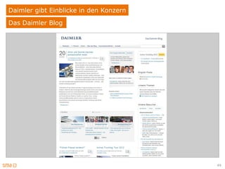 Daimler gibt Einblicke in den Konzern
Das Daimler Blog




                                        49
 