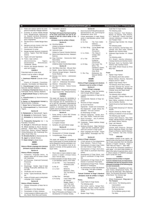 Dream Dare Win                                                                                                                                               www.jeywin.com




 36                                                                         www.employmentnews.gov.in                                              Employment News 11 - 17 February 2012
 3.    Roots and reasons behind the emer-         5.   Translation Literature.                                        Section-B                          Azadi Bad Di Dogri Kavita
       gence of modernity in Bangla Literature.                     Paper-II                        1.   Socio-Economic/Political/Educational/           The following poets :
 4. Evolution of various Middle Bangla            The Paper will require first-hand reading              Sports/Science and Technological                Kishan Smailpuri, Tara Smailpuri,
       forms : Mangal kavyas, Vaishnava lyr-      of the texts prescribed and will be de-                Development since 1979.                         Mohan Lal Sapolia, Yash Sharma,
       ics, Adapted narratives (Ramayana,         signed to test the critical ability of the        2.   Critical appreciation of major literary         K.S. Madhukar, Padma Sachdev,
       Mahabharata, Bhagavata) and reli-          candidates.                                            works in post-liberation period (1949           Jitendra Udhampuri, Charan Singh
       gious biographies.                            (Answers must be written in Bodo)                   till date) :                                    and Prakash Premi.
 5. Secular forms in middle Bangla litera-                         Section-A                             a) Gu Hua         : The Town Called        3. Sheeraza Dogri Number 102, Ghazal
       ture.                                                                                                                 Hibiscus                    Ank.
                                                  (a) Khonthai-Methai
 6. Narrative and lyric trends in the nine-                                                                                  (Furongzhen)                The following poets :
                                                       (Edited by Madaram Brahma &
       teenth century Bangla poetry.                                                                     b) Chen Rong : Till the Middle Age              Ram Lal Sharma, Ved Pal Deep, N.D.
                                                       Rupnath Brahma).
 7. Development of prose.                                                                                                    (Ren dao                    Jamwal, Shiv Ram Deep, Ashwini
                                                  (b) Hathorkhi-Hala
 8. Bangla dramatic literature (nineteenth                                                                                   Zhongnian)                  Magotra and Virendra Kesar.
                                                       (Edited by Pramod Chandra Brahma)
       century, Tagore, Post-1944 Bangla                                                                 c) Liu Xinwu : The Class-in-               4. Sheeraza Dogri Number 147, Ghazal
       drama).                                    (c) Boroni Gudi Sibsa Arw Aroz : Madaram                                   Charge (Ban                 Ank
                                                       Brahma.                                                               Zhuren)
 9. Tagore and post-Tagoreans.                                                                                                                           The following poets :
                                                  (d) Raja Nilambar : Dwarendra Nath                     d) Lu Yao         : The Human
 10. Fiction, major authors :                                                                                                                            R.N. Shastri, Jitendra Udhampuri,
                                                       Basumatary.                                                           Existence
       (Bankimchandra,               Tagore,                                                                                                             Champa Sharma and Darshan Darshi.
                                                  (e) Bibar (Prose section)                                                  (Rensheng)
       Saratchandra,          Bibhutibusan,                                                                                                         5. Ramayan (Epic) by Shambhu Nath
       Tarasankar, Manik).                             (Edited by Satish Chandra Basumatary)             e) Ai Qing        : Fish Fossil, The            Sharma (upto Ayodhya Kand)
 11. Women and Bangla literature : cre-                            Section-B                                                 Mirror, The
                                                                                                                                                    6. Veer Gulab (Khand Kavya) by Dinoo
       ators and created.                         (a) Gibi Bithai (Aida Nwi) : Bihuram Boro                                  Gardener’s Dream,
                                                                                                                                                         Bhai Pant.
                                                                                                                             The Hunter Who
                  PAPER-II                        (b) Radab : Samar Brahma Chaudhury                                                                                  Section-B
                                                                                                                             Drew Birds
 Prescribed texts for close study.                (c) Okhrang Gongse Nangou : Brajendra                                                             Prose
                                                                                                         f) Shu Ting       : Motherland, My
 Answers must be written in Bengali.                   Kumar Brahma
                                                                                                                             Beloved Mother-        1. Ajakani Dogri Kahani
                  Section-A                       (d) Baisagu Arw Harimu : Laksheswar                                        land.                       The following short story writers :
                                                       Brahma.
 1. Vaishnava Padavali (Calcutta Univer-                                                                              DOGRI                              Madan Mohan Sharma, Narendra
 sity)                                            (e) Gwdan Boro : Manoranjan Lahary
                                                                                                                       PAPER-I                           Khajuria and B.P. Sathe.
       Poems of Vidyapati, Chandidas,             (f) Jujaini Or : Chittaranjan Muchahary
                                                                                                    History of Dogri Language and Literature        2. Ajakani Dogri Kahani Part-II
 Jnanadas, Govindadas and Balaramdas.             (g) Mwihoor : Dharanidhar Wary
                                                                                                        (Answers must be written in Dogri)               The following Short Story writters :
 2. Chandimangal Kalketu episode by               (h) Hor Badi Khwmsi : Kamal Kumar
                                                                                                                       Section-A                         Ved Rahi, Narsingh Dev Jamwal, Om
 Mukunda (Sahitya Akademi).                            Brahma
                                                                                                              History of Dogri Language                  Goswami, Chhattrapal, Lalit Magotra,
 3. Chaitanya Charitamrita Madya Lila, by         (i) Jaolia Dewan : Mangal Singh Hozowary                                                               Chaman Arora and Ratan Kesar.
 Krishnadas Kaviraj (Sahitya Akademi).            (j) Hagra Guduni Mwi : Nilkamal Brahma.           1. Dogri language : Origin and develop-
                                                                                                          ment through different stages.            3. Khatha Kunj Bhag II
 4. Meghnadbadh Kavya by Madhusudan                                CHINESE                                                                               The following Story writters :
 Dutta.                                                                                             2. Linguistic boundaries of Dogri and its
                                                                    PAPER-I                               dialects.                                      Om Vidyarthi, Champa Sharma and
 5. Kapalkundala by Bankimchandra                 This paper will require the candidates to                                                              Krishan Sharma
 Chattarjee.                                                                                        3. Characteristic features of Dogri lan-
                                                  have a good knowledge of standard Chi-                  guage.                                    4. Meel Patthar (collection of short sto-
 6. Samya and Bangadesher Krishak by              nese language and its characteristics so                                                               ries) by Bandhu Sharma
 Bankimchandra Chatterjee.                                                                          4. Structure of Dogri Language :
                                                  as to test the candidate’s organisational                                                         5. Kaiddi (Novel) by Desh Bandhu Dogra
 7. Sonar Tari by Rabindranath Tagore.            capabilities. All the questions except the              (a) Sound Structure :
                                                                                                                                                         Nutan
 8. Chhinnapatravali by Rabindranath              question on translation from Chinese to                 Segmental : Vowels and Consonants
                                                                                                                                                    6. Nanga Rukkh (Novel) by O.P. Sharma
 Tagore.                                          English must be answered in Chinese. All                Non-Segmental : Length, Stress, Na-
                                                                                                                                                         Sarathi.
                  Section-B                       the questions carry equal marks.                        salization, Tone and Juncture.
                                                                                                                                                    7. Nayaan (Drama) by Mohan Singh.
 9. Raktakarabi by Rabindranath Tagore.                            Section-A                              (b) Morphology of Dogri :
                                                                                                                                                    8. Satrang (A collection of one act plays)
 10. Nabajatak by Rabindranath Tagore.            1.   Essay writing in about 500 Chinese           (i) Inflection Categories : Gender, Num-
                                                       characters on a topical subject.                   ber, Case, Person, Tense and Voice.            The following pay wrights :
 11. Grihadaha by Saratchandra Chatter-                                                                                                                  Vishwa Nath Khajuria, Ram Nath
 jee.                                             2.   Translation :                                (ii) Word Formation : use of prefixes,
                                                                                                          infixes and suffixes.                          Shastri, Jitendra Sharma, Lalit Magotra
 12. Prabandha Samgraha Vol. 1, by                     a) Chinese-English                                                                                and Madan Mohan Sharma.
 Pramatha Choudhuri.                                   b) English-Chinese                           (iii) Vocabulary : Tatsam, tadbhav, foreign
                                                                                                          and regional.                             9. Dogri Lalit Nibandh
 13. Aranyak by Bibhutibhusan Banerjee            3.   Syntactic and grammatical usage.                                                                  The following authors :
                                                                                                    (c) Sentence Structure : Major Sentence
 14. Short stories by Manik Bandyo-                                Section-B                                                                             Vishwa Nath Khajuria, Narayan
                                                                                                          - types and their constituents, agree-
 padhyay : Atashi Mami, Pragaitihasik,            1.   Explanation of idioms and phrases in                                                              Mishra, Balkrishan Shastri, Shiv Nath,
                                                                                                          ment and concord in Dogri syntax.
 Holud-Pora, Sarisrip, Haraner Natjamai,               Chinese.                                                                                          Shyam Lal Sharma, Lakshmi Narayan,
 Chhoto-Bokulpurer Jatri, Kustharogir Bou,                                                          5. Dogri Language and Scripts : Dogre/
                                                  2.   Development of Chinese language                    Dogra Akkhar, Devanagari and Per-              D.C. Prashant, Ved Ghai, Kunwar
 Jakey Ghush Ditey Hoy.                                                                                                                                  Viyogi.
                                                  3.   Comprehension Precis writing.                      sian.
 15. Shrestha Kavita by Jibanananda Das.                                                                                                                              ENGLISH
                                                                    PAPER-II                                           Section-B
 16. Jagori by Satinath Bhaduri.                                                                                                                    The syllabus consists of two papers, de-
                                                  This paper will require the candidates to         History of Dogri Literature :
 17. Ebam Indrajit by Badal Sircar.                                                                                                                 signed to test a first-hand and critical read-
                                                  have a good grasp of Chinese studies and          1. A brief account of Pre-independence
                    BODO                                                                                                                            ing of texts prescribed from the following
                                                  will be designed to test the candidate’s criti-         Dogri Literature : Poetry & Prose.
                  PAPER-I                                                                                                                           periods in English Literature : Paper I :
                                                  cal ability. All the questions must be an-        2. Development of modern Dogri Poetry           1600-1900 and Paper II : 1900-1990.
 History of Bodo Language and Literature          swered in Chinese. All the questions carry              and main trends in Dogri Poetry.
                                                                                                                                                    There will be two compulsory questions in
   (Answers must be written in Bodo)              equal marks.                                      3. Development of Dogri short-story,            each paper : a) A short-notes question re-
                 Section-A                                         Section-A                              main trends & prominent short-story       lated to the topics for general study, and b)
 History of Bodo Language                         1.   Short notes on topics related to major             writers.                                  A critical analysis of UNSEEN passages
 1. Homeland, language family, its                     events in modern Chinese history             4. Development of Dogri Novel, main             both in prose and verse.
     present status and its mutual contact             (from 1919 till date).                             trends & contribution of Dogri Novel-                        PAPER-I
     with Assamese.                                                                                       ists.
                                                  2. Critical evaluation of major literary works                                                    Answers must be written in English.
 2. (a) Phonemes : Vowel and Consonant                 in pre-liberation period (1919-1949) :       5. Development of Dogri Drama & con-
                                                                                                                                                    Texts for detailed study are listed below.
     Phonemes                                                                                             tribution of prominent Playwrights.
                                                       a) Lao She        : Four Generations,                                                        Candidates will also be required to show
     (b) Tones.                                                            Rickshaw-puller.         6. Development of Dogri Prose : Essays,         adequate knowledge of the following top-
 3. Morphology : Gender, Case & Case                                                                      Memoirs & Travelogues.                    ics and movements :
                                                       b) Ba Jin         : Family.
     endings, Plural suffix, Definitives, Ver-                                                      7. An introduction to Dogri Folk literature     The Renaissance : Elizabethan and Jaco-
     bal suffix.                                       c) Lu Xum         : Medicine,                      - Folk songs, Folk tales & Ballads.       bean Drama; Metaphysical Poetry; The
                                                                           Madman’s Diary.
 4. Vocabulary and its sources.                                                                                         Paper-II                    Epic and the Mock-epic; Neo-classicism;
                                                                           The True Story of
 5. Syntax : Types of sentences, Word Or-                                                           Textual Cristisim of Dogri Literature           Satire; The Romantic Movement; The Rise
                                                                           Ah Q.
     der.                                                                                           (Answers must be written in Dogri)              of the Novel; The Victorian Age.
                                                       d) Mao Dun        : Midnight                                                                                   Section-A
 6. History of Scripts used in writing Bodo                                                                       Section-A
     Language since inception.                         e) Ai Quing       : Coal’s Reply (Mei                                                        1. William Shakespeare : King Lear and
                                                                           de Duihua),              Poetry
                 Section-B                                                                                                                               The Tempest.
                                                                           Begger (Qigai), I        1. Azadi Paihle Di Dogri Kavita.
 History of Bodo Literature                                                                                                                         2. John Donne. The following poems :
                                                                           Love This Land              The following poets :
 1. General introduction of Bodo folk lit-                                                                                                               -    Canonization;
                                                                           (Wo Ai Zhe Tudi),           Devi Ditta, Lakkhu, Ganga Ram,
     erature.                                                              Old Man (Laoren)            Ramdhan, Hardutt, Pahari Gandhi                   -    Death be not proud;
 2. Contribution of the Missionaries.                  f) Guo Moruo : The Goddesses.                   Baba Kanshi Ram & Permanand                       -    The Good Morrow;
 3. Periodization of Bodo Literature.                                                                  Almast.                                           -    On his Mistress going to bed;
                                                  3.   Role of Philosophy and Religion in the
 4. Critical analysis of different genre (Po-          Development of Chinese Society.              2. Modern Dogri Poetry                               -    The Relic;
     etry, Novel, Short Story and Drama)




www.jeywin.com                                                                                                                                                 Dream Dare Win
 