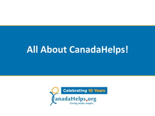 All About CanadaHelps!
 