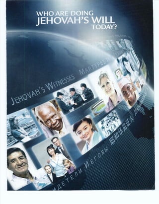 2012 who are doing jehovah's will today