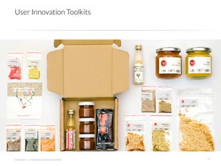 User Innovation Toolkits




innosabi – crowdsourced innovation
   31
 