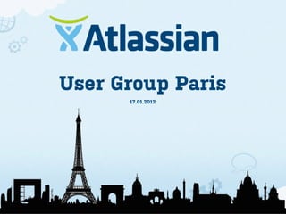 User Group Paris
      17.01.2012
 