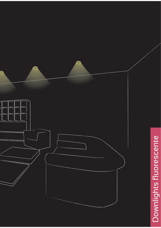 Downlights fluorescente
 