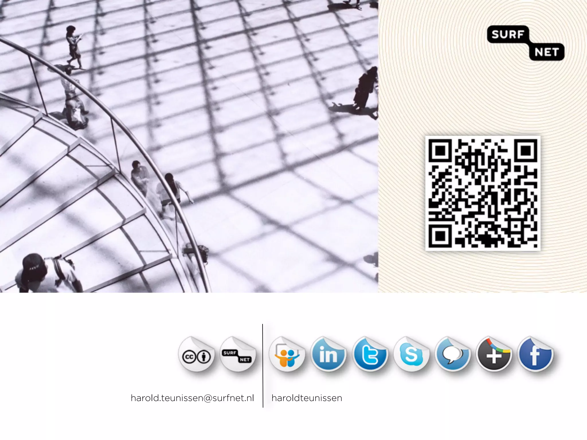 harold.teunissen@surfnet.nl   haroldteunissen
 