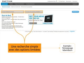 Une recherche simple       Exemple :
                            Témoignage
avec des options limitées   lebensborn
 