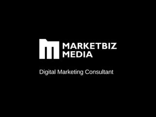 Digital Marketing Consultant
 