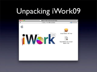 Unpacking iWork09