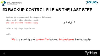 Rman Backup Shell Script Example 10 Problems with your RMAN backup script | PPTX