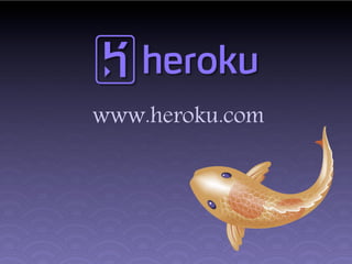 www.heroku.com
 