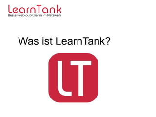 Was ist LearnTank? 