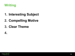 Writing Interesting Subject Compelling Motive Clear Theme 