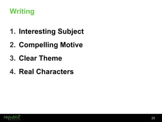 Writing Interesting Subject Compelling Motive Clear Theme Real Characters 