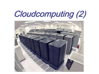 Cloudcomputing (2)




                     11
 