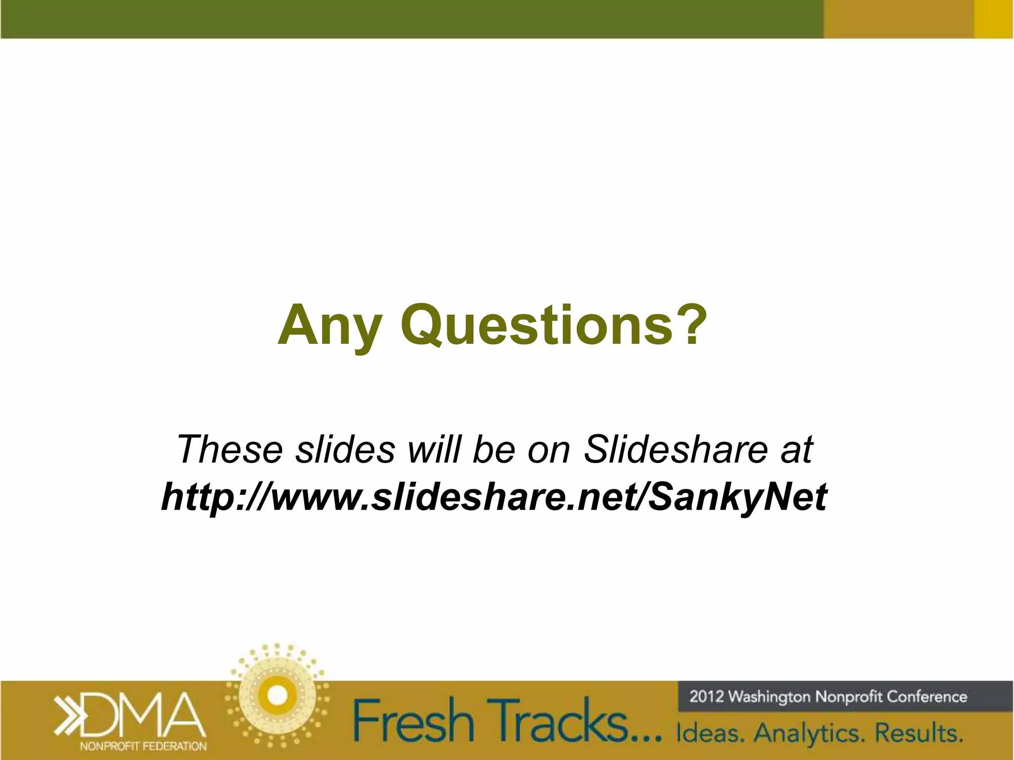 Any Questions?

 These slides will be on Slideshare at
http://www.slideshare.net/SankyNet
 