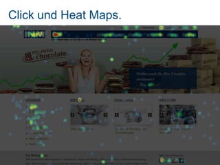 Click und Heat Maps.
 