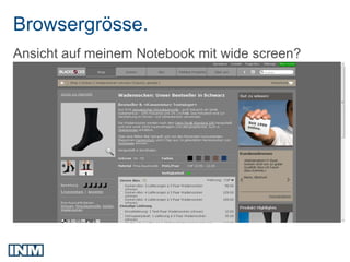 Browsergrösse.
Ansicht auf meinem Notebook mit wide screen?
 
