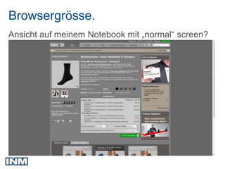 Browsergrösse.
Ansicht auf meinem Notebook mit „normal“ screen?
 