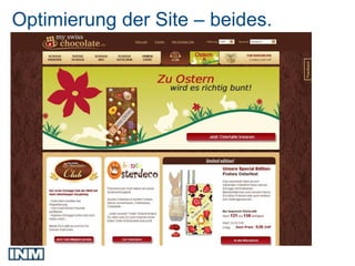 Optimierung der Site – beides.
 