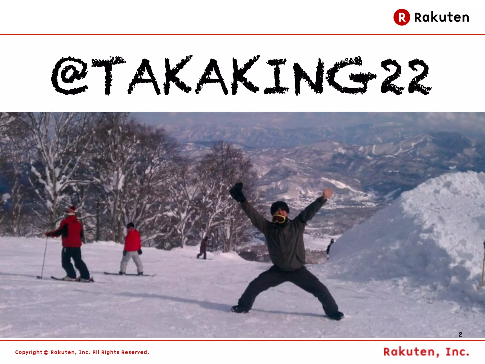 @TAKAKING22




              2
 