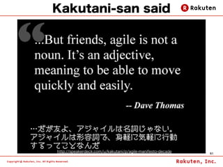 Kakutani-san said




http://speakerdeck.com/u/kakutani/p/agile-manifesto-decade   61
 