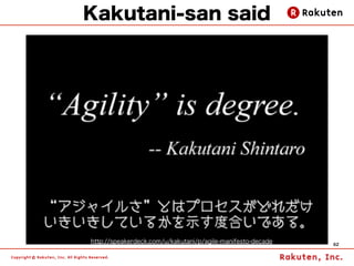 Kakutani-san said




http://speakerdeck.com/u/kakutani/p/agile-manifesto-decade   62
 