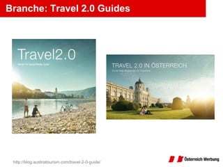 Branche: Travel 2.0 Guides




 http://blog.austriatourism.com/travel-2-0-guide/
 