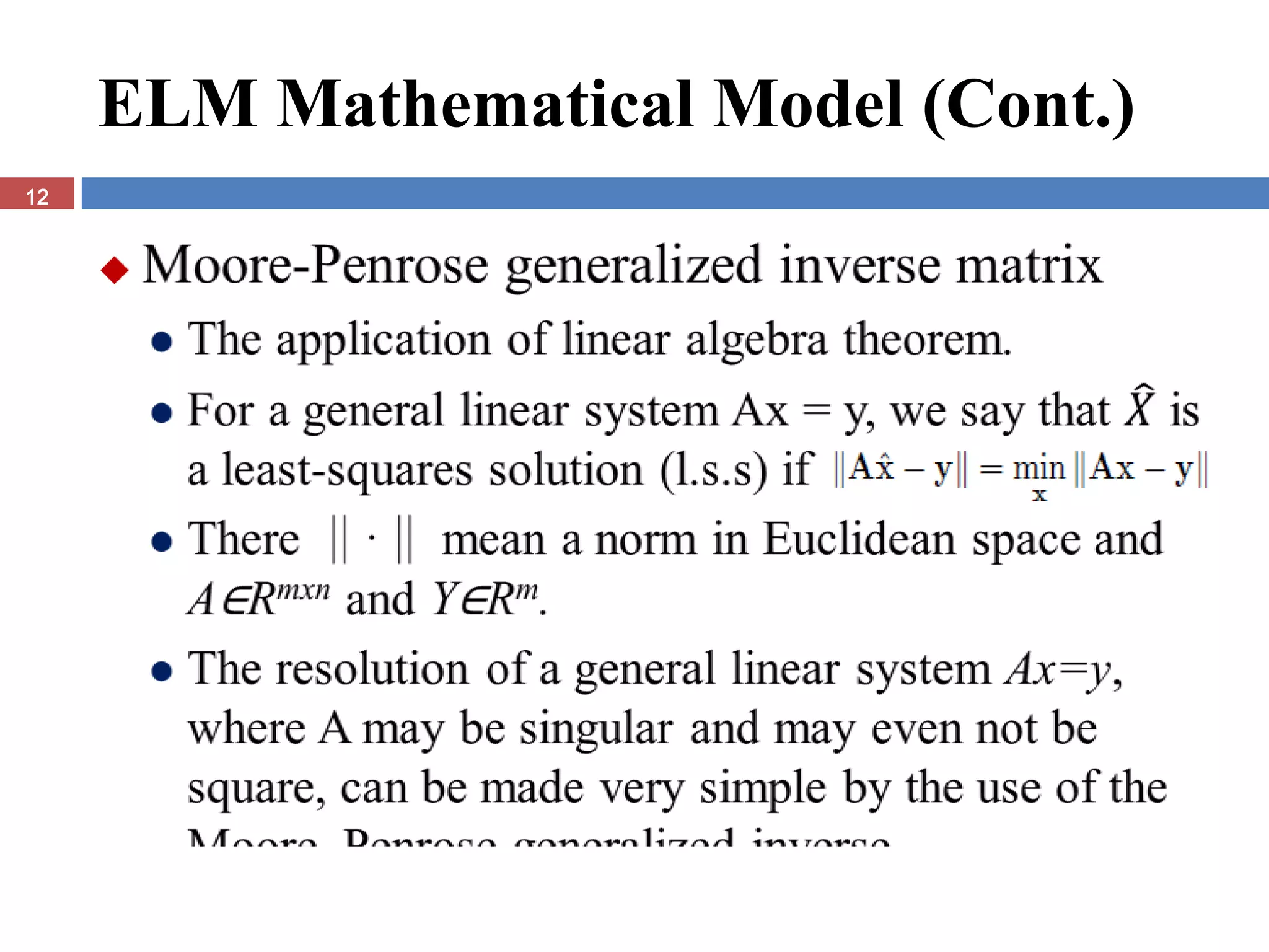 ELM Mathematical Model (Cont.)
12


     
 