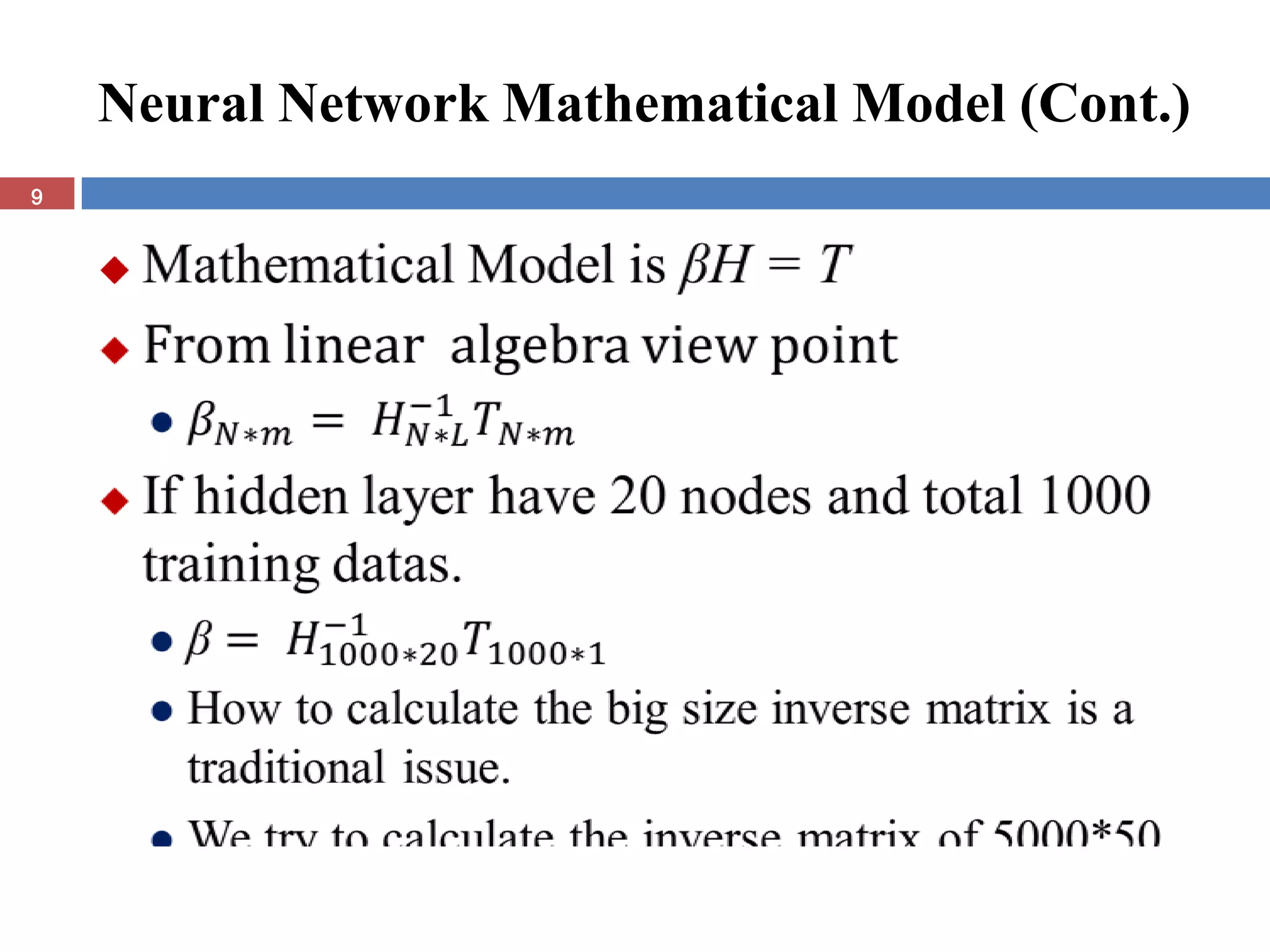 Neural Network Mathematical Model (Cont.)
9


    
 