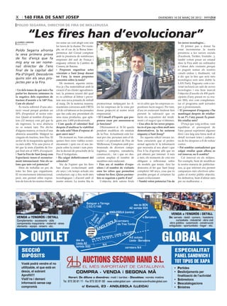 X      140 fira de sant josep                                                                                                                divendres 16 de març de 2012

 poldo segarra, director de fira de mollerussa


           “Les fires han d’evolucionar”
 lourdes cardona                      res sense un cost afegit com són                                                                                        les noves tecnologies...
 mollerussa
                                      les taxes de la duana. Per exem-                                                                                           El primer pas a donar ha
Poldo Segarra afronta                 ple, en el cas de la Borsa Inter-                                                                                       estat incrementar la nostra
                                      pirinenca del Cereal comptem                                                                                            presència a les xarxes socials
la seva primera prova
                                      amb la presència de nombroses                                                                                           (Facebook, Twitter, Youtube...),
de foc d’ençà que fa                  empreses del sud de França i                                                                                            també volem posar un estand
mig any va ser nome-                  enguany rebrem la Cambra de                                                                                             dins la Fira amb un ordinador
nat director de l’ens                 Comerç de Baiona.                                                                                                       a l’abast dels visitants perquè
firal de la capital del                   Proposen organitzar actes                                                                                           es puguin sumar als nostres
                                      vinculats a Sant Josep durant                                                                                           canals online i, finalment, val
Pla d’Urgell. Descobrim
                                      tot l’any. Ja tenen propostes                                                                                           a dir que la fira que serà més
quins són els seus pro-               concretes sobre la taula?                                                                                               tecnològica serà sens dubte la
jectes per a la Fira.                     De moment, aquesta inicia-                                                                                          LAN Party. Enguany com a no-
                                      tiva ja s’ha materialitzat amb la                                                                                       vetat inclourà un saló de noves
  Un dels temes de què més s’ha       creació d’un clúster agroalimen-                                                                                        tecnologies i ens hem marcat
parlat les darreres setmanes és       tari, la primera reunió del qual                                                                                        l’objectiu d’assolir els 450 parti-
la negativa dels expositors de        es va celebrar al febrer i preve-                                                                                       cipants (l’any passat en va reu-
tractors d’assistir a la 140ª Fira.   iem una nova jornada de treball                                                                                         nir 300), així com complemen-
Com els afecta?                       al maig. De la mateixa manera,             promocionar mitjançant les fi-         no és altre que les empreses ex-      tar el programa amb jornades
   Es tracta sobretot d’una afec-     mantenim converses amb l’IRTA              res les empreses de la zona per        positores facin negoci. Per tant,     per a professionals.
tació visual perquè perdem un         a fi de col·laborar en les jornades        donar projecció al nostre teixit       d’ara en endavant tindrem ben           El pressupost d’enguany s’ha
20% d’exposició al sector exte-       que fan cada any presentant els            empresarial.                           present la valoració que en           mantingut després de retallar-
rior. Quant al nombre d’exposi-       seus nous productes, que aple-               El Consell d’Experts que pro-        facin els expositors del rendi-       lo un 3% l’any passat. És possi-
tors (12 menys) com pel que fa        guen uns 1.600 professionals.              posava crear per assessorar-se         ment i el negoci que n’obtenen.       ble retallar més?
als ingressos, la seva absència         Com queda el calendari firal             ja funciona?                             Una altra de les seves propos-         D’ençà que vaig arribar, vam
no es notarà tant. Per dir-ho         després d’analitzar la viabilitat             Oficiosament sí. Si bé queda        tes és el pas cap a fires molt més    equilibrar el pressupost de
d’alguna manera, es tracta d’una      de cada saló? Hem d’esperar al-            pendent modificar els estatuts         demostratives. Ja ho notarem          l’any passat suprimint algunes
absència assumible. Malgrat no        gun canvi més?                             de la Fira. Actualment està for-       enguany a Sant Josep?                 fires i ara faig una feina molt al
vinguin els tractors, fem Fira. El        De moment no. Vam estudiar             mat per cinc persones més el di-          En aquesta edició encara no.       detall revisant totes i cadascu-
sector de la maquinària agrícola      quines fires eren viables econò-           rector i el president de Fira de       Som conscients que el profes-         na de les despeses a fi de reduir
va més enllà. N’és una prova el       micament i quin era el seu im-             Mollerussa. Comptem amb pro-           sional agrícola té la informació      costos.
fet que la resta d’àmbits de l’es-    pacte sobre la ciutat i vam pren-          fessionals de diversos camps:          que necessita al seu abast i que        Pot semblar contradictori que
pai firal són al 100% d’ocupació.     dre la decisió de prescindir de la         logística, compres, ramaderia,         Fira li ha d’aportar allò que no      calgui retallar quan alhora es
  Tant la Fira de Sant Josep com      Fira d’Antiguitats.                        construcció... tot i que no des-       pot obtenir per internet. A més       vol innovar, no li sembla?
Expoclàssic tenen el reconeixe-         Ha caigut definitivament del             cartem ampliar el nombre de            a més, els moments de crisi ens          Cal innovar en els mitjans.
ment internacional. Són els sa-       calendari?                                 membres més endavant.                  obliguen a reflexionar sobre          Per exemple, hem de modificar
lons que més vol potenciar?               Sóc de l’opinió que les fires            Fins ara el nombre d’expo-           els models que tenim. Així ho         la nostra manera de publicitar-
   Hem de treballar en pro de         han d’anar evolucionant amb                sitors i el nombre de visitants        demostra el fet que Sant Josep        nos, ja que internet ens permet
totes les fires que organitzem.       els anys i els temps actuals ens           eren les xifres que permetien          compleixi 140 anys, cosa que és       campanyes més efectives adre-
El reconeixement internacional,       condueixen cap a fira molt més             valorar les fires. Quins paràme-       possible perquè el certamen ha        çades al nostre públic objectiu.
però, ens permet rebre exposi-        tecnològiques i d’acord amb el             tres se seguiran a partir d’ara?       anant evolucionant.                   En definitiva, hem d’afinar més
tors de fora de les nostres fronte-   nostre entorn. La nostra fita és              L’objectiu dels salons firals         També volen potenciar l’ús de       per no malbaratar.




                                                                    Balaguer a Tàrrega
                                                                                                             des de BCN
                                                                    C-53/C-148
                                                                                                         A2 sortida 504
                                                                                           ANGLESOLA (centre)
                                                                                                                                                      VENDA a l’ENGRÒS i DETALL
                                                                     Av Lle ació


                                                                                    a




 VENDA a l’ENGRÒS i DETALL                                                                                                     a Barcelona          De: serveis - tèxtil - comerç - hosteleria
                                                                                 ny
                                                                       . C ida
                                                                             alu




                                                                                                                                                          curiositats - industrial - obra civil
                                                                       C. Est




 Complements - accessoris - útils
                                                                                           O   LA carretera
                                                                          at




                                                                                                                                                    obra pública - automoció - construcció
                                                                                       LES
 components maquinària - material - eines
                                                                         C.




                                                                                                  els Tres Tombs
                                                                                                                                                    antiguitats - oportunitats - hogar - etc.
 elements - equips - ensers - etc.
                                                                                     G
                                                                     CASTERAS
                                                                                 AN

              OUTLET                                                                                                                           GLOBAL
                                                                                                                     na
                                                                                                             Barcelo
                                                                     AUCTIONS
                                                                     SECOND
                                                                                                     ida -
                                                                                            za - Lle
                                                                              Zarago
                                                                     HAND S.L.
                                                                                                                 A-2 autovia
                                                         des de      via tren                                    Lleida - Barcelona
                                                         Lleida A2
                                                                               N-II
                                                         sortida 500                                          carretera N-II
     SECCIÓ                                                                                                                                                  ESPECIALITAT
     DIPÓSITS                                                                                                                                                PANEL SANDWICH I
     Vosté podrà vendre el no
                                                                                                                                                             TOT TIPUS DE XAPA
     utilitzable, el que està en               ABANS “CASTERAS”
                                                                                                                                                         •	 Partides
     desús, el sobrant                                   COMPRA - VENDA i SEGONA MÀ                                                                      •	 Desllotjaments per
     Aprofiti!!!                                                                                                                                            finalització de l’actividat
                                                 Horari: De dilluns a divendres: matí i tardes - Dissabtes: només matins
     Visiti’ns i demani                                                                                                                                  •	 Sobrestocs
                                            Tel. 973 30 81 11 · Fax 973 30 81 82 · www.outlet-global.com · administracion@outlet-global.com
     informació sense cap                                                                                                                                •	 Descatalogacions
     compromís                                                    c/ Estació, 23 - ANGLESOLA (LLEIDA)                                                    •	 Sinistres
 