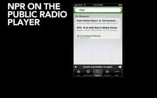 NPR ON THE
PUBLIC RADIO
PLAYER
 