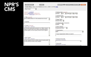 NPR’S
CMS
 