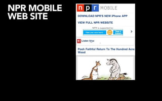 NPR MOBILE
WEB SITE
 