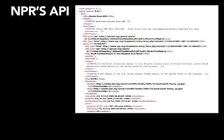 NPR’S API
 