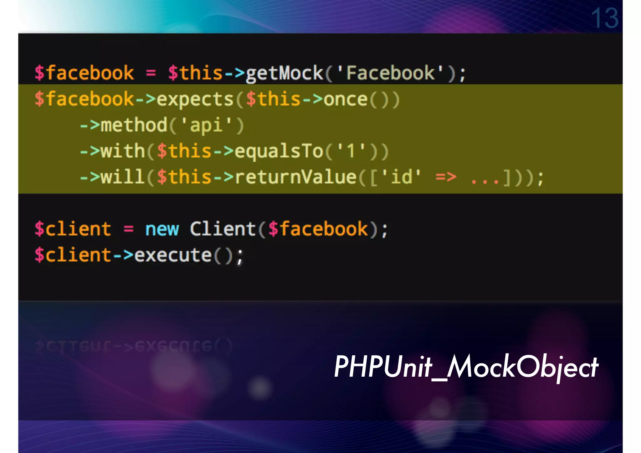 13




;




    PHPUnit_MockObject
 