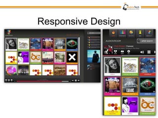 Responsive Design
 